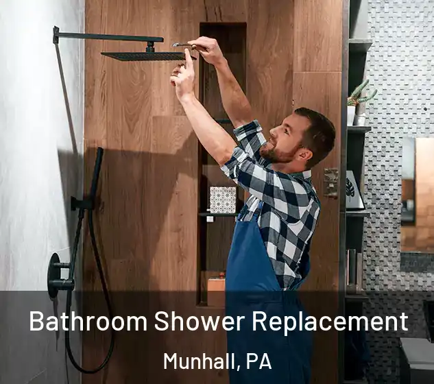  Bathroom Shower Replacement Munhall, PA